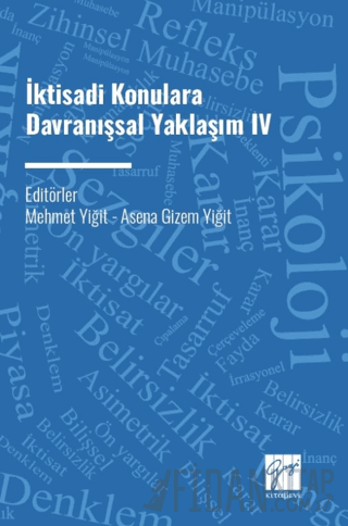 İktisadi Konulara Davranışsal Yaklaşım IV Kolektif