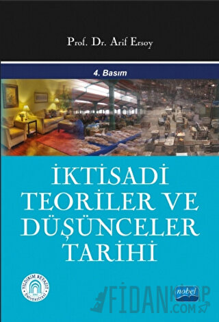 İktisadi Teoriler ve Düşünceler Tarihi Arif Ersoy