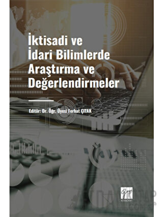 İktisadi ve İdari Bilimlerde Araştırma ve Değerlendirmeler