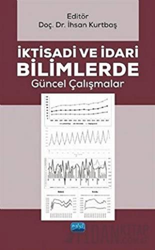 İktisadi ve İdari Bilimlerde Güncel Çalışmalar