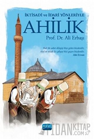 İktisadi ve İdari Yönleriyle Ahilik