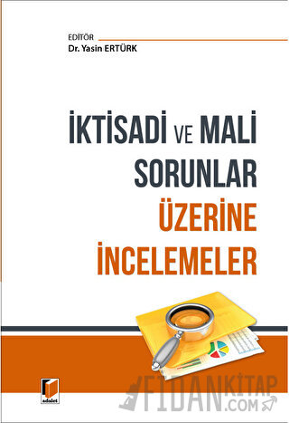 İktisadi ve Mali Sorunlar Üzerine İncelemeler
