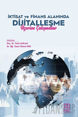İktisat ve Finans Alanında Dijitalleşme Üzerine Çalışmalar
