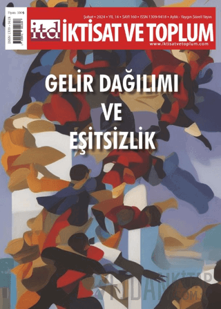 İktisat ve Toplum Dergisi 160. Sayı Gelir Dağılımı ve Eşitsizlik