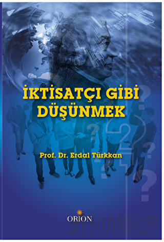 İktisatçı Gibi Düşünmek Erdal Türkkan