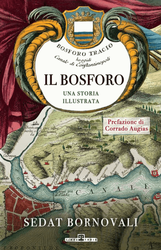 Il Bosforo Una Storia Illustrata Sedat Bornovalı