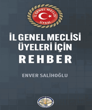 İl Genel Meclisi Üyeleri için Rehber