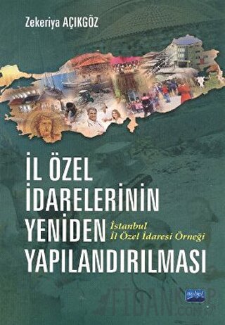İl Özel İdarelerinin Yeniden Yapılandırılması
