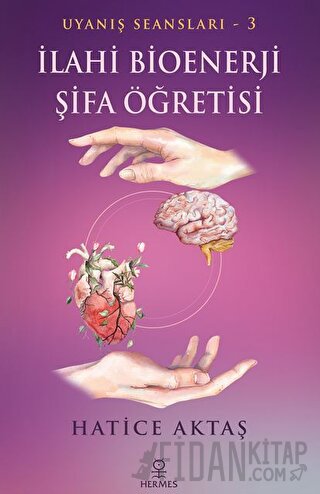 İlahi Bioenerji Şifa Öğretisi