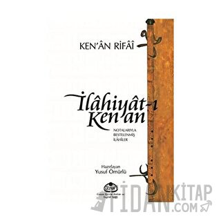 İlahiyat-ı Kenan : Notalarıyla Bestelenmiş İlahiler