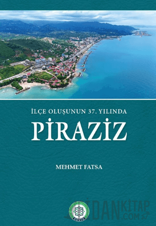 İlçe Oluşunun 37. Yılında Piraziz Mehmet Fatsa