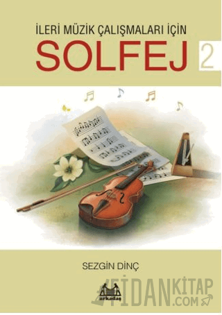 İleri Müzik Çalışmaları için Solfej 2 Sezgin Dinç