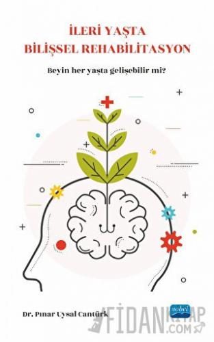 İleri Yaşta Bilişsel Rehabilitasyon