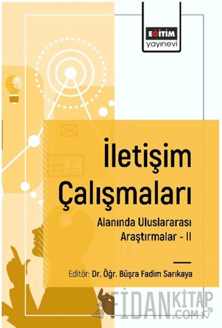 İletişim Çalışmaları Alanında Uluslararası Araştırmalar II