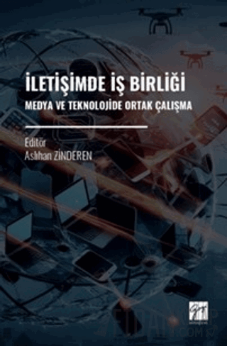 İletişimde İş Birliği Medya ve Teknolojide Ortak Çalışma Kolektif