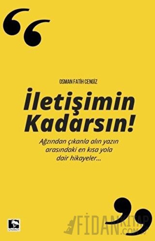 İletişimin Kadarsın