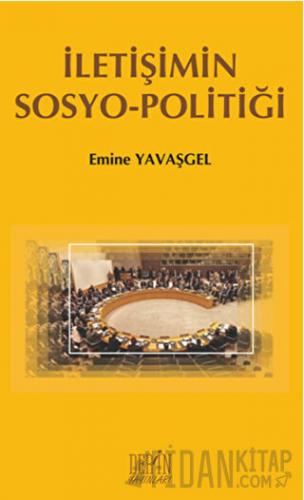 İletişimin Sosyo - Politiği