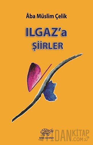 Ilgaz'a Şiirler