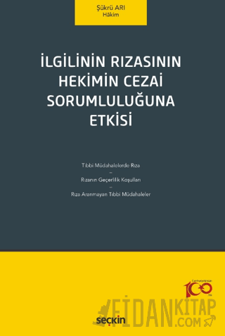 İlgilinin Rızasının Hekimin Cezai Sorumluluğuna Etkisi
