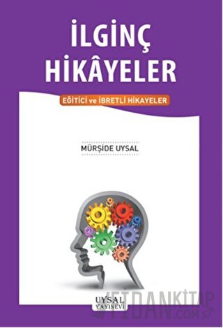 İlginç Hikayeler Mürşide Uysal