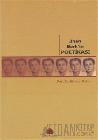 İlhan Berk’in Poetikası Ali İhsan Kolcu