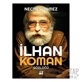 İlhan Koman Sözlüğü