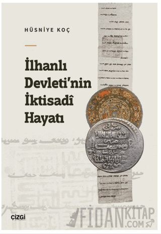 İlhanlı Devleti’nin İktisadi Hayatı