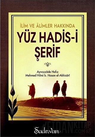 İlim ve Alimler Hakkında Yüz Hadis-i Şerif