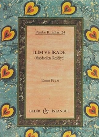 İlim ve İrade (Maddecilere Reddiye)