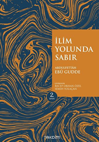 İlim Yolunda Sabır (Genişletilmiş Baskı)