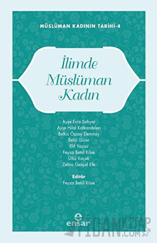 Müslüman Kadının Tarihi 4 - İlimde Müslüman Kadın