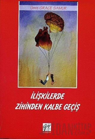 İlişkilerde Zihinden Kalbe Geçiş