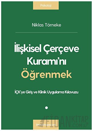 İlişkisel Çerçeve Kuramı’nı Öğrenmek Niklas Törneke