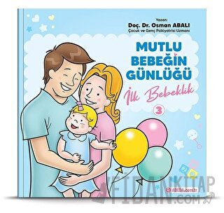 İlk Bebeklik - Mutlu Bebeğin Günlüğü 3