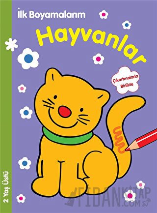 İlk Boyamalarım : Hayvanlar