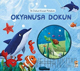 İlk Dokun Hisset Kitabım - Okyanusa Dokun (Ciltli)
