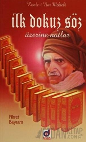 İlk Dokuz Söz Üzerine Notlar