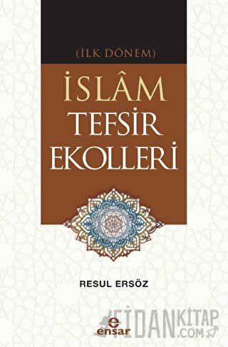 (İlk Dönem) İslam Tefsir Ekolleri