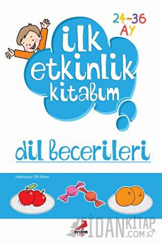 İlk Etkinlik Kitabım: Dil Becerileri