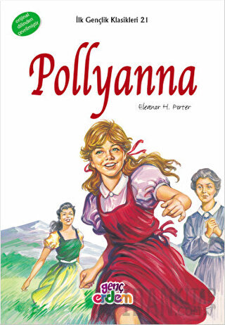 İlk Gençlik Klasikleri 21 - Pollyanna Eleanor H. Porter