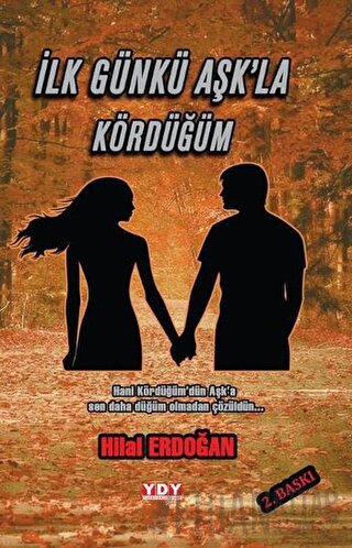 İlk Gün Aşk'la Kördüğüm