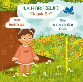 İlk Harf (Elif) - Büyük Sır İnci Bilgin