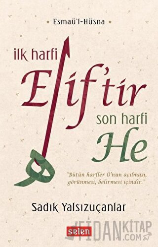İlk Harfi Elif’tir Son Harfi He