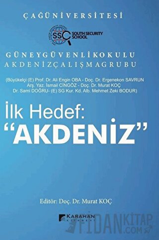 İlk Hedef: "Akdeniz"