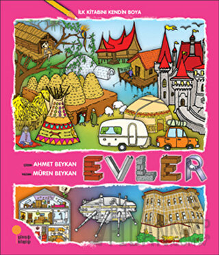 İlk Kitabını Kendin Boya - Evler Müren Beykan
