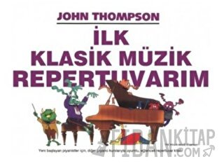 İlk Klasik Müzik Repertuvarım John Thompson
