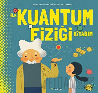 İlk Kuantum Fiziği Kitabım (Ciltli)