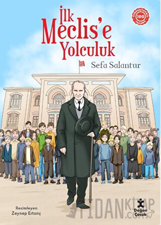 İlk Meclise Yolculuk