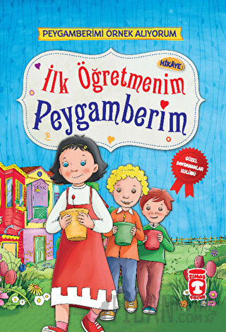 İlk Öğretmenim Peygamberim (Ciltli)