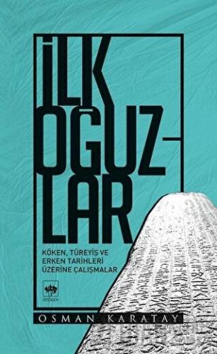 İlk Oğuzlar Osman Karatay